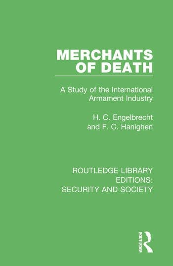 Merchants of Death by H.C. Engelbrecht & F.C. Hanighen