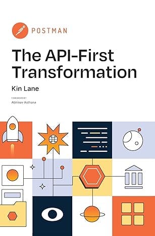 The API-First Transformation by Kin Lane
