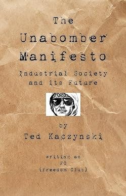 The Unabomber Manifesto by Theodore Kaczynski